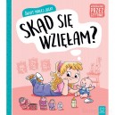 ŚWIAT MAŁEJ JULKI SKĄD SIĘ WZIĘŁAM? WYCHOWANIE PRZEZ CZYTANIE