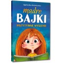 KSIĄŻKA MĄDRE BAJKI POZYTYWNE MYŚLENIE GREG AGNIESZKA ANTOSIEWICZ