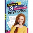 EGZAMIN 8-KLASISTY JĘZYK POLSKI ZBIÓR PRÓBNYCH TESTÓW AKSJOMAT