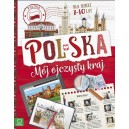 KSIĄŻKA POLSKA. MÓJ OJCZYSTY KRAJ 7-10 LAT AKSJOMAT