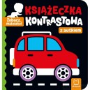 KSIĄŻECZKA KONTRASTOWA Z AUTKIEM, ZOBACZ MALUSZKU! AKSJOMAT