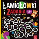 ŁAMIGŁÓWKI I ZADANIA DLA BYSTRZAKA OD 5 LAT AKSJOMAT
